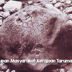 Kehidupan Masyarakat Kerajaan Tarumanegara