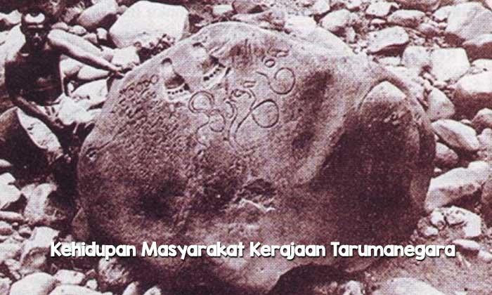 Kehidupan Masyarakat Kerajaan Tarumanegara