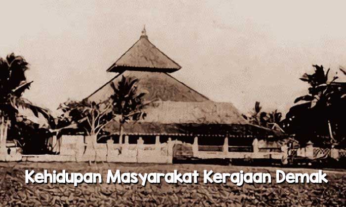 Kehidupan Masyarakat Kerajaan Demak