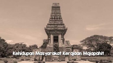 Kehidupan Masyarakat Kerajaan Majapahit