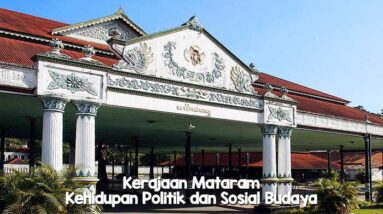Kerajaan Mataram: Kehidupan Politik dan Sosial Budaya