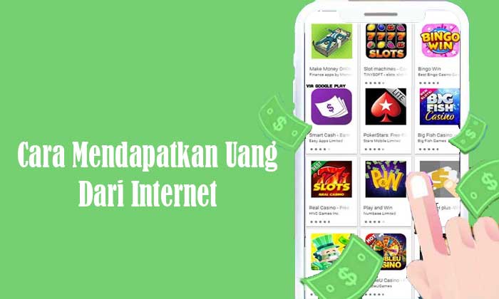 mendapatkan uang melalui internet