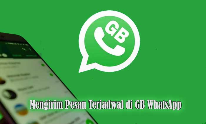 mengirim pesan terjadwal di gb whatsapp