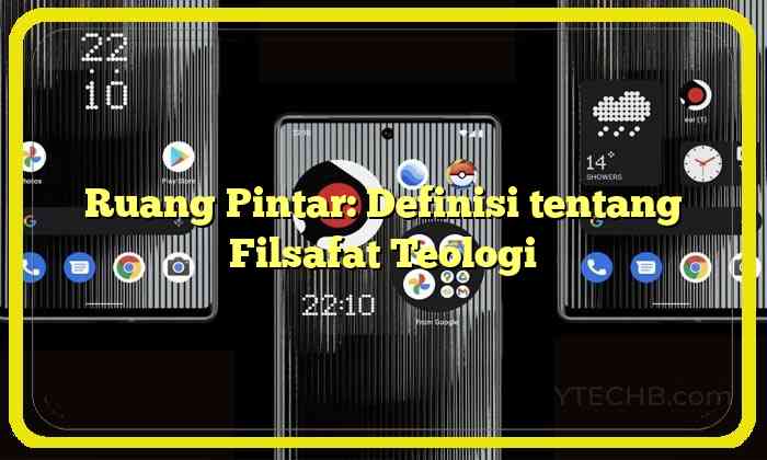 Ruang Pintar: Definisi tentang Filsafat Teologi