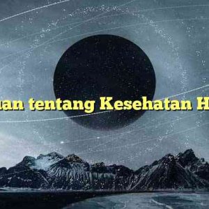 Tinjauan tentang Kesehatan Holistik